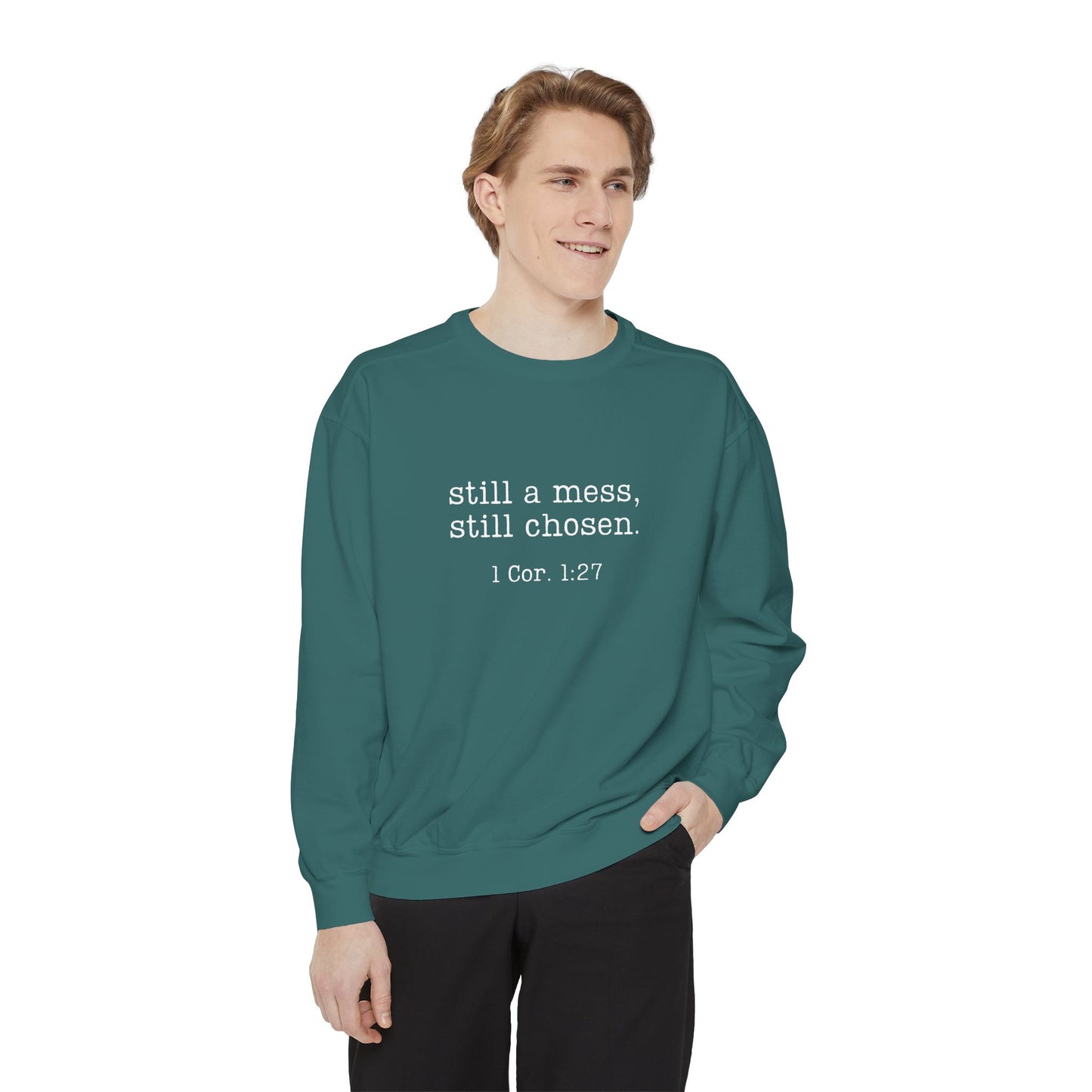Still a Mess Comfort Colors