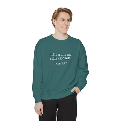 Still a Mess Comfort Colors