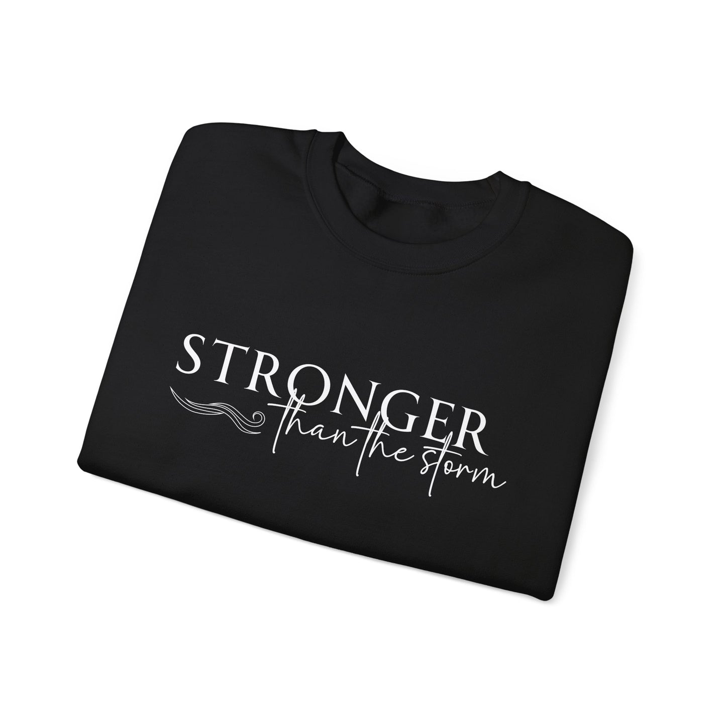 Empowering Crewneck Sweatshirt - "Stronger Than the Storm" - Cozy Gift for Resilience, Fitness, Motivation