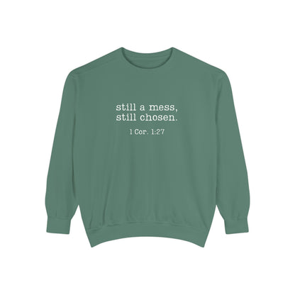 Still a Mess Comfort Colors