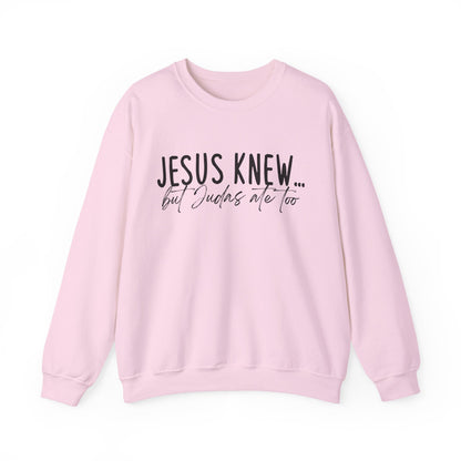 Jesus Knew Gildan Sweatshirt