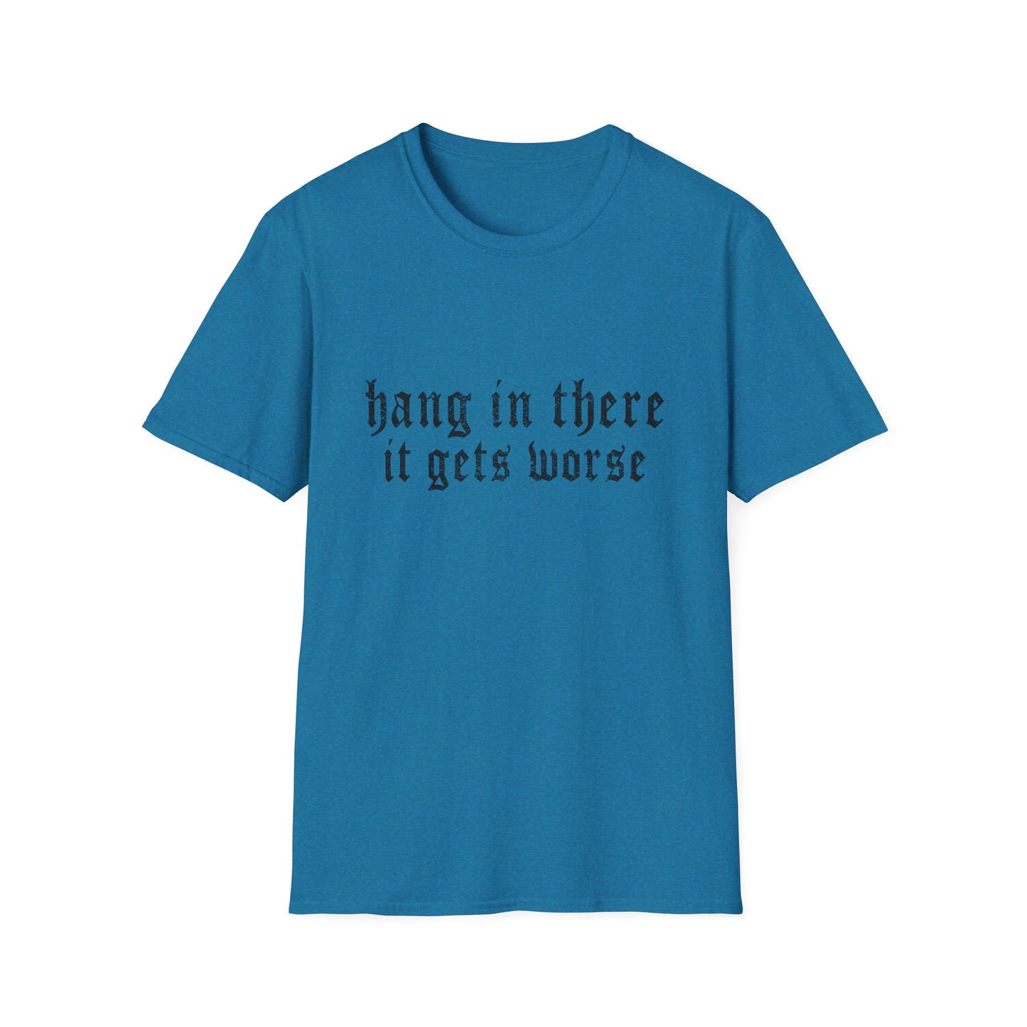 Hang In There Gildan T-Shirt