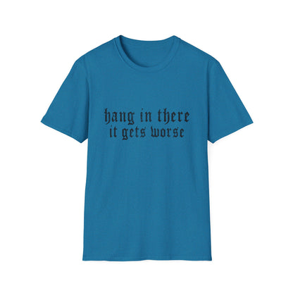 Hang In There Gildan T-Shirt