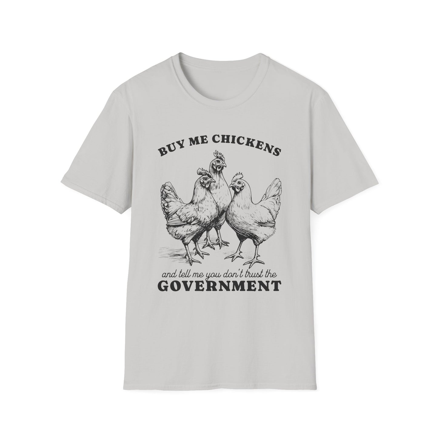 Funny Chicken Government T-Shirt, Humorous Tee, Gift for Chicken Lovers, Farm Animal Humor, Unique Graphic Shirt