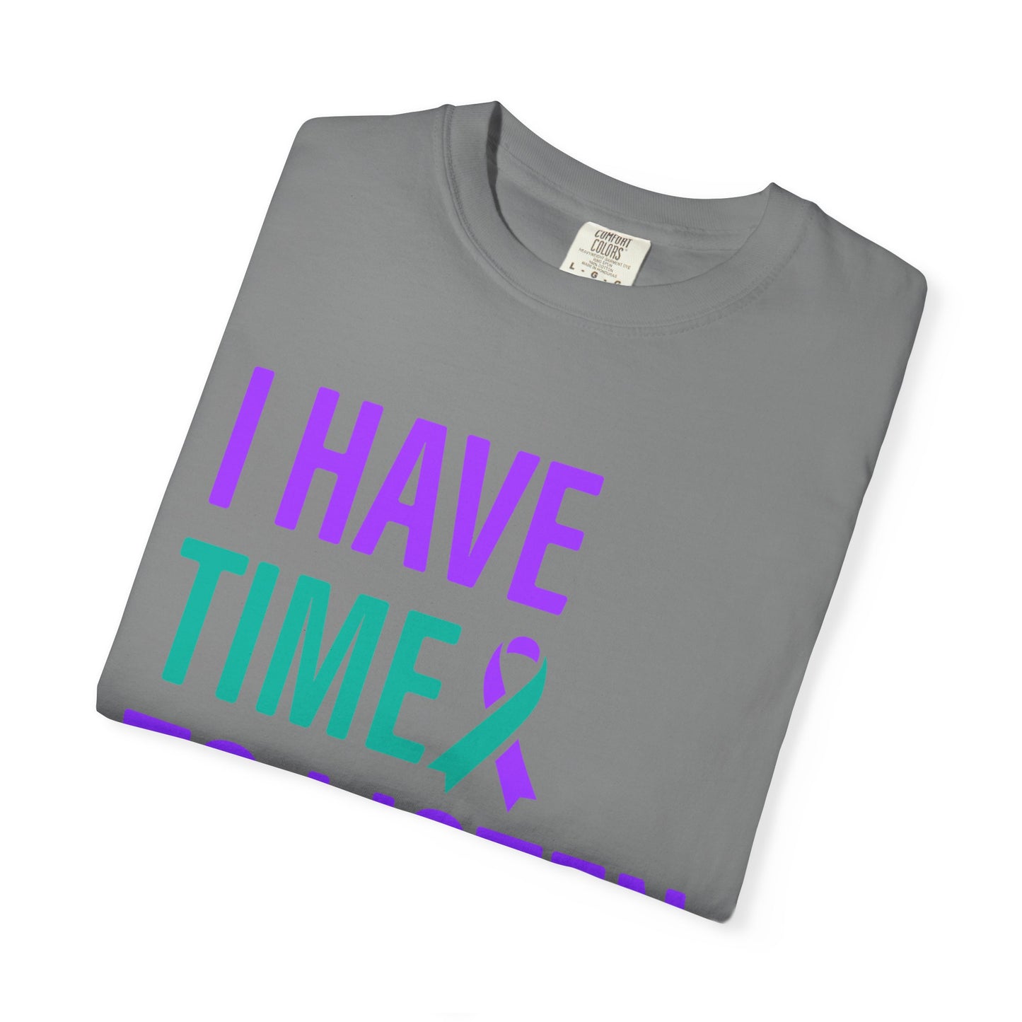 I Have Time to Listen T-Shirt