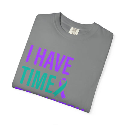 I Have Time to Listen T-Shirt