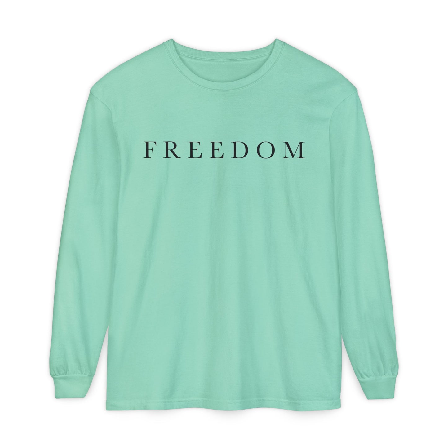 Freedom Long Sleeve T-Shirt, Casual Unisex Tee, Comfortable Everyday Wear, Perfect for Freedom Lovers, Ideal Gift for Holidays